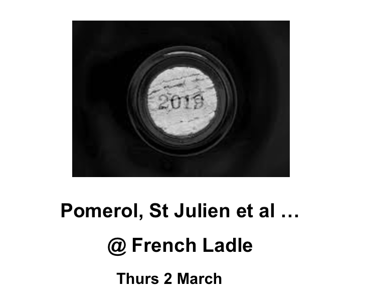 4. Bordeaux 2019 - Pomerol, St-Julien etc Thurs 2 March